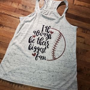 I'll always be their biggest fan Baseball tank